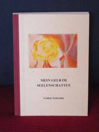 Foto: Mein zweites Buch "Mein Gelb im Seelenschatten" mit der Titelseite.