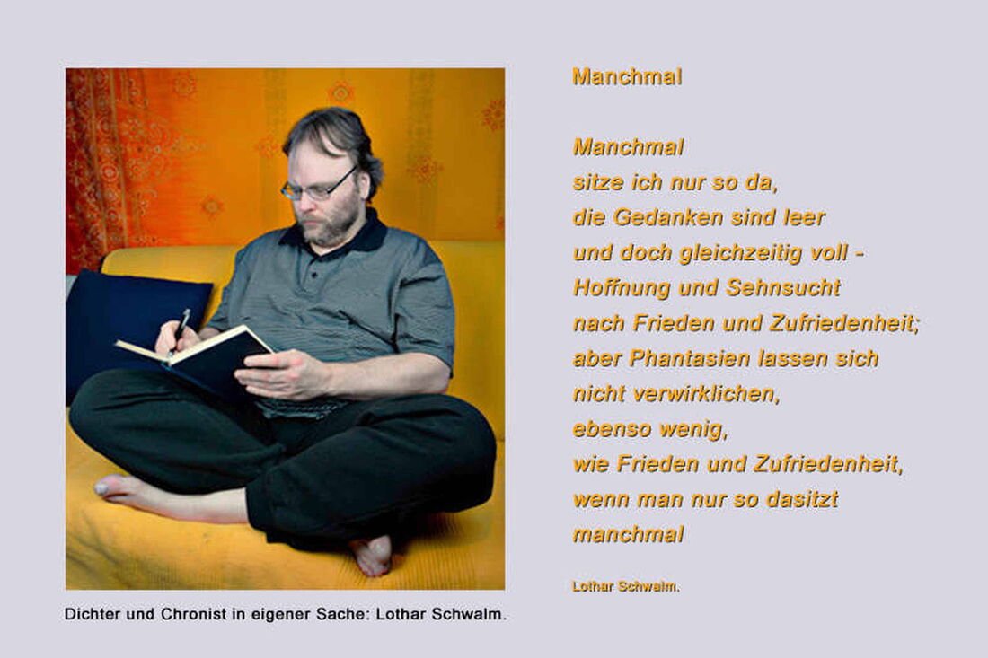 Bildmontage: Ich sitze links auf meinem Sofa und schreibe in ein Buch - rechts steht das Gedicht "Manchmal" von mir.